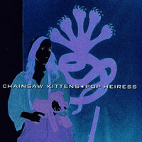 Closet Song - Chainsaw Kittens
