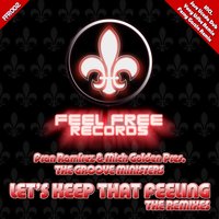 Let's Keep That Feeling - Fran Rami­rez, Mich Golden, The Groove Ministers & The Groove Ministers & Mich Golden & Fran Rami­rez