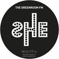 Beautiful - The GreenRoom FM & Giorgio Bassetti