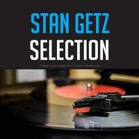 Melody Express - Stan Getz Quintet