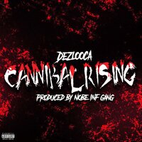 Cannibal Rising - Dezlooca