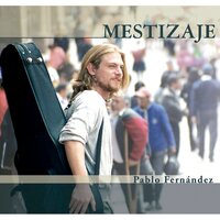 Mestizaje - Pablo Fernandez