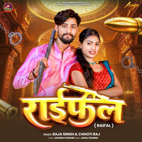 Raifal - RAJA SINGH & Chhoti Raj