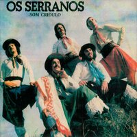 Serrano de São Joaquim - Os Serranos