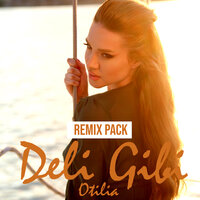 Deli Gibi - Otilia & Silvva