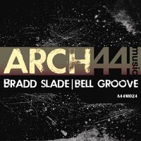 Bell Groove - Bradd Slade & DeepMilo