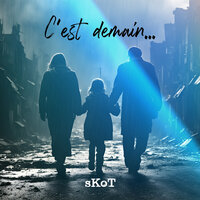 C'est demain - Skot