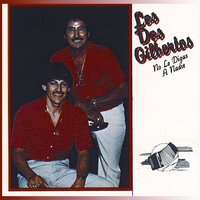 Consejos Que El Tiempo Da - Los Dos Gilbertos