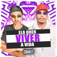 Ela Quer Viver a Vida - MC VDC & DJ MJSP & DJ CR DA ZS
