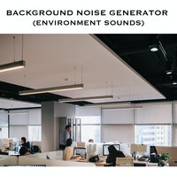 Office Background Noise - Loopable with No Fade - Loopable Radiance & Background Noise Generator & Environment Sounds