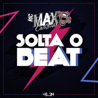 Solta o Beat - MC Max