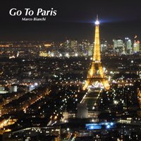 Go to Paris - Marco Bianchi