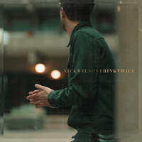 Think Twice - Nick Wilson