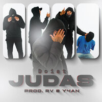 Judas - Doist & RVL$ & Y4AN
