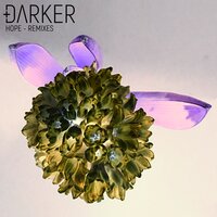 Hope - Darker & Sick Boy