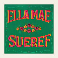 Sometimes - Ella Mae Sueref & Leroy Horns & Philanthrope