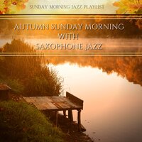 Necessarily So - Sunday Morning Jazz Playlist