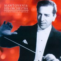 The First Noel - Mantovani & His Orchestra