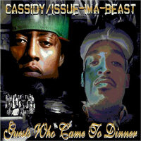 Wouldn't Piss On Fire - Cassidy & Issue-Ima-Beast & Big K.R.I.T. & Laif