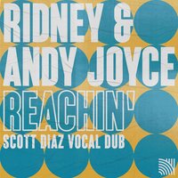 Reachin' - Ridney & Andy Joyce & Scott Diaz