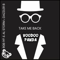 Take Me Back - Rob IYF & Al Storm & Dazzler B