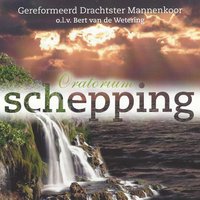 Oratorium Schepping: Ouverture - Ger. Drachtster Mannenkoor & Bert van de Wetering