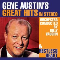 My Melancholy Baby - Gene Austin
