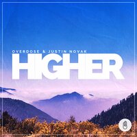 Higher - Overdose & Justin Novak