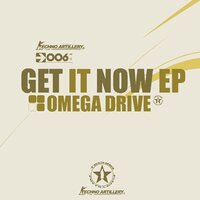 Get It Now - Omega Drive & Peppelino