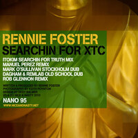 Searchin for XTC - Rennie Foster & Dagham & Remlab