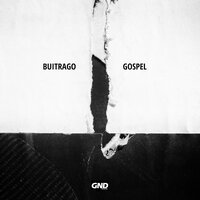 Gospel - Buitrago & Bleur & Mb1