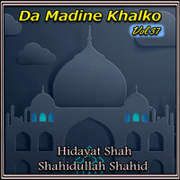 Insan Shpa Razi Da Duniya Yaad Vi - Hidayat Shah & Shahidullah Shahid