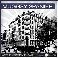 At the Jazz Band Ball - Muggsy Spanier