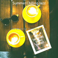 Tranquil Backdrops for Cooking - Summer Chilling Jazz