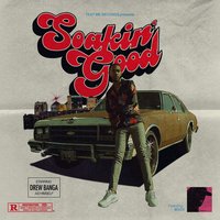 Soakin' Good - Drew Banga & Mvck