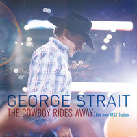 I Can Still Make Cheyenne - George Strait