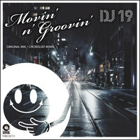 Movin' N' Groovin' - DJ 19