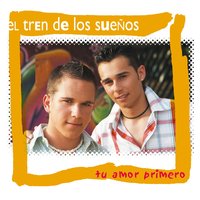 Para Que Creas en Mi - El Tren De Los Sueños