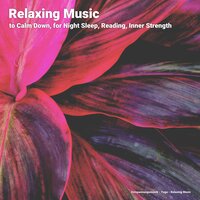 Unwinding Realizations - Entspannungsmusik & Yoga & Relaxing music