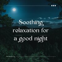 Stream of good night energy - The Relaxed Guy