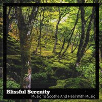 Helping Myself - Blissful Serenity