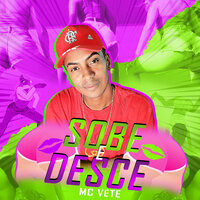 Sobe e Desce - Mc Vete
