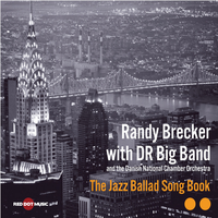 I Talk To The Trees - Randy Brecker & The Danish Radio Big Band