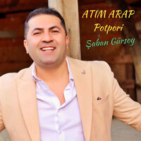 Atım Arap (Potpori) - Şaban Gürsoy
