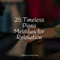 Connected Universe - Little Magic Piano & Tranquil Music Sound Of Nature & Relaxed Minds