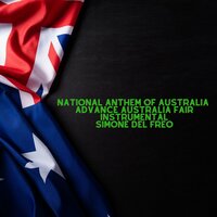 National anthem of Australia - Advance Australia Fair - Simone Del Freo