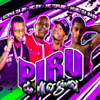 Piru do Marginal - Acena Da Zn & Muel Da Base & MC Torugo & MC Gw