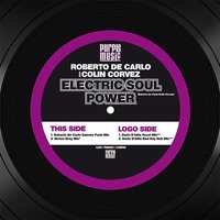 Electric Soul Power - Roberto De Carlo & Colin Corvez