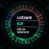 Messed Me Up - Klay