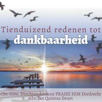God Alleen - Chr. Gem. Drechtstedenkoor "Praise Him" & Jan Quintus Zwart